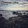 Eraserhead - Channel Ultra - Single